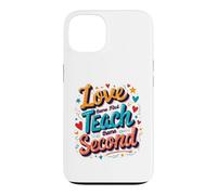 Carcasa para iPhone 13 El Amor Primero enseña el Agradecimiento al Segundo educador
