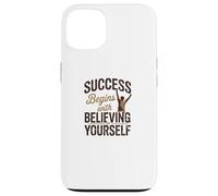Carcasa para iPhone 13 El éxito Comienza con Creer en ti Mismo ilustración