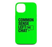 Carcasa para iPhone 13 El Sentido común Antisocial dejó el Chat Anti Gente estúpida