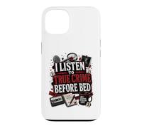 Carcasa para iPhone 13 Escucho a True Crime Antes de acostarme