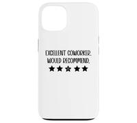 Carcasa para iPhone 13 Excellent Coworker Would Recommend Job Coworker Leaving Work