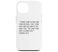 Carcasa para iPhone 13 Éxodo 20:12 Honra a tu Padre y a tu Madre, Que tu