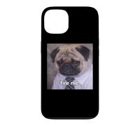 Carcasa para iPhone 13 "Fire Me Perro Pug con Trabajo Divertido Meme Borroso