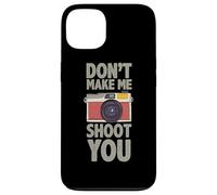 Carcasa para iPhone 13 Fotografía Don´t Make Me Shoot You Cita Fotógrafo