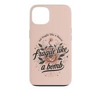Carcasa para iPhone 13 Fragile Like A Bomb Cita Floral Fuerte Dicho Humor