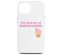Carcasa para iPhone 13 Fun You Had Me at Baked Goods Cupcake Dessert