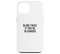 Carcasa para iPhone 13 Funny Blink Twice If You'Re In Danger Joke