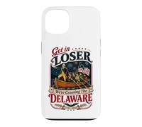 Carcasa para iPhone 13 Get In Loser We're Crossing The Delaware 250th 4th of July