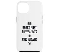 Carcasa para iPhone 13 Gráfico Divertido de Books First Coffee Always Cats Forever
