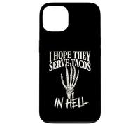 Carcasa para iPhone 13 Gráfico Divertido de Mano de Esqueleto con Texto en inglés I Hope They Serve Tacos In Hell