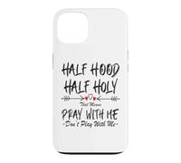 Carcasa para iPhone 13 Half Hood Half Holy, eso Significa Que Reza Conmigo, no juegues a Arrow