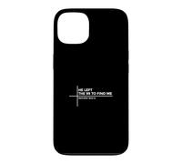 Carcasa para iPhone 13 He Left The 99 To Find Me