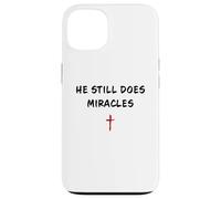 Carcasa para iPhone 13 He Still Does Miracles - Christian Faith Motivation Reminder