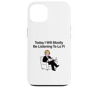 Carcasa para iPhone 13 Hoy voy a Estar Escuchando principalmente Lo Fi Chill Beats