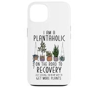 Carcasa para iPhone 13 I Am A Plantaholic On The Road To Recovery Divertido Amante de Las Plantas
