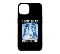 Carcasa para iPhone 13 I Got That Dog in Me Dog Xray Meme Funny Dog Chihuahua