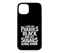 Carcasa para iPhone 13 I Like My Parades Black and My Sugars Going Down EMO Goth