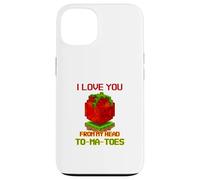 Carcasa para iPhone 13 I Love You from My Head To-Ma-Toes (Declaración Divertida)