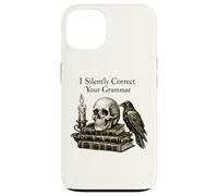 Carcasa para iPhone 13 I Silently Correct Your Grammar Skull Raven Funny Teacher