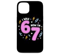 Carcasa para iPhone 13 I Was 6 Now I'm 7 Funny 7th Birthday Girl Party