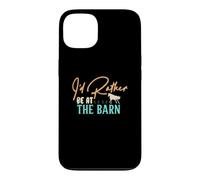 Carcasa para iPhone 13 I'D Rather Be At The Barn
