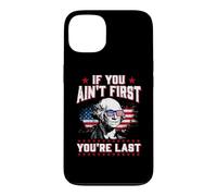 Carcasa para iPhone 13 If You Ain't First You'Re Last 4th of July