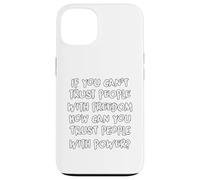 Carcasa para iPhone 13 If You Can't Trust People Funny Sarcastic Humor gráfico