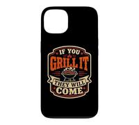 Carcasa para iPhone 13 If You Grill It They Will Come Funny Barbacoa Fumar Carne