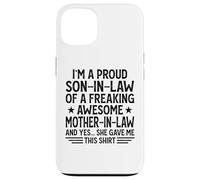 Carcasa para iPhone 13 I'm A Proud Son In Law of A Freaking Awesome Mother In Law