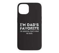 Carcasa para iPhone 13 I'm Dad'S Favorite That's What He Said Funny Sibling