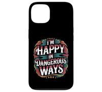 Carcasa para iPhone 13 I'm Happy In Dangerous Ways Chaotic Behavior Energy -