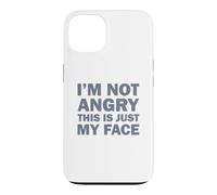 Carcasa para iPhone 13 I'm Not Angry This Is Just My Face