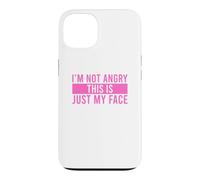Carcasa para iPhone 13 I'm Not Angry This Is Just My Face
