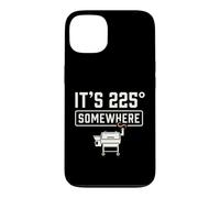 Carcasa para iPhone 13 It's 225 Somewhere Funny BBQ Smoker Grill Quote