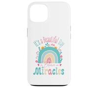 Carcasa para iPhone 13 It's a Beautiful Day to Believe in Miracles Inspirational