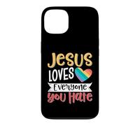 Carcasa para iPhone 13 Jesus Loves Everyone You Hate