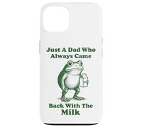 Carcasa para iPhone 13 Just A Dad Who Always Came Back with The Milk Frog