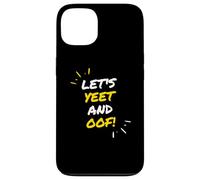 Carcasa para iPhone 13 Let's Yeet and Oof Funny Video Game Meme Gift For Gamer Kids