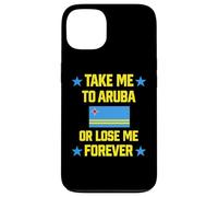 Carcasa para iPhone 13 Llévame a Aruba o Piérdame para Siempre | Crucero con Bandera del Caribe