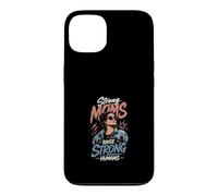 Carcasa para iPhone 13 Madres Fuertes Crían Humanos Fuertes