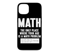 Carcasa para iPhone 13 Matemáticas El único Lugar Donde tu Edad es un Problema matemático