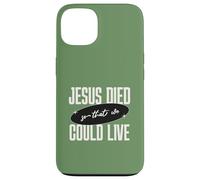 Carcasa para iPhone 13 Mensaje de Jesus Died So That We Could Live Christian Faith Message