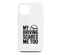 Carcasa para iPhone 13 Mi conducción me Asusta Demasiado Divertido Conductor Humor