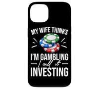Carcasa para iPhone 13 Mi Esposa Piensa Que Estoy Jugando Lo llamo Invertir Poker