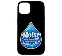 Carcasa para iPhone 13 Moist Beacause Al Menos una Persona Que conoces Odia Esta Palabra