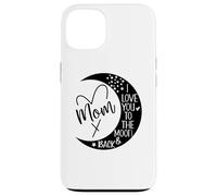Carcasa para iPhone 13 Mom I Love You to Moon & Back Mother I Love My Awesome Moms