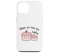 Carcasa para iPhone 13 Mom You Take The Cake Lindo Kawaii Madre Apreciación Diseño