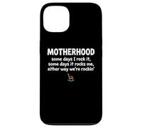 Carcasa para iPhone 13 Motherhood Some Days I Rock It Some Days It Rocks Me
