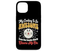 Carcasa para iPhone 13 My Cooking Is So Awesome Even The Smoke Alarm Cheers Me On