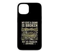 Carcasa para iPhone 13 My Give A Damn Is Broken Funny Retirement Fishing Dad